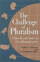 The Challenge of Pluralism: Church and State in Five Democracies 0742554171 Book Cover