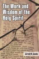 The Work and Wisdom of the Holy Spirit 1650605129 Book Cover