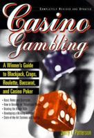 Casino Gambling : A Winner's Guide to Blackjack, Craps, Roulette, Baccarat, and Casino Poker 0399525114 Book Cover