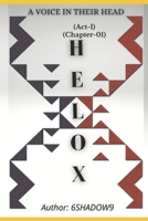 HELOX(Act I)(Chapter 01)(Part 01+ 02) B0B6XL6F1R Book Cover