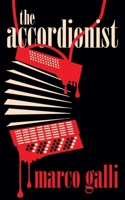 The Accordionist: A Novel 1923333623 Book Cover