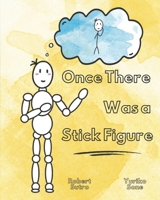 Once There Was a Stick Figure B096TW89R2 Book Cover