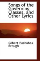 Songs of the Governing Classes, and Other Lyrics 1017300674 Book Cover