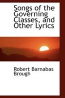 Songs of the Governing Classes, and Other Lyrics 1017300674 Book Cover