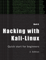 Hacking with Kali-Linux: Quick start for beginners 375268626X Book Cover