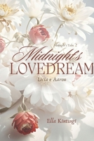 Midnight's Lovedream: Licia e Aaron (Midnight's Tales) (Italian Edition) B0D7VDYJMZ Book Cover