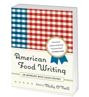 American Food Writing: An Anthology: With Classic Recipes