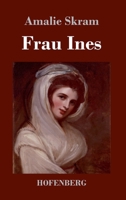 Frau Ines (German Edition) 3743748509 Book Cover