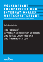 The Rights of Armenian Minorities in Lebanon and Turkey under National and International Law 3631888481 Book Cover