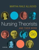 Nursing Theorists and Their Work 0815144210 Book Cover