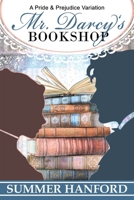 Mr. Darcy's Bookshop: A Pride and Prejudice Variation (Pride & Prejudice Variations) B0CSFHCW83 Book Cover