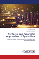 Syntactic and Pragmatic Approaches of Symbolism 6207652207 Book Cover