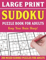 Sudoku Puzzle Book For Adults: Puzzle Book For Enjoying Leisure Time-Challenging Brain Exercise Puzzles Activity Games For Seniors B094T8MV7T Book Cover