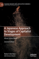 A Japanese Approach to Stages of Capitalist Development: What Comes Next? 3030990362 Book Cover