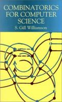 Combinatorics for Computer Science (Dover Books on Mathematics) 0881750204 Book Cover