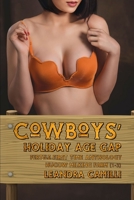 Cowboys' Holiday Age Gap: Fertile First Time Anthology B09PMH15VP Book Cover