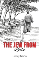 The Jew from Lodz 1805880993 Book Cover