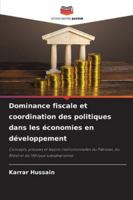 Dominance fiscale et coordination des politiques dans les économies en développement 6209398642 Book Cover