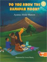 Do You Know the Ramadan Moon? 195963805X Book Cover