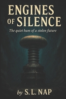 Engines Of Silence B0FN4GZZQC Book Cover