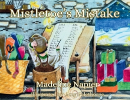 Mistletoe's Mistake 1068761504 Book Cover