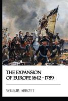 The Expansion of Europe 1642 - 1789 1545301999 Book Cover