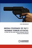 Media Coverage of 26/11 Mumbai Terror Attacks 3843368341 Book Cover