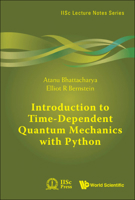 Introduction to Time-Dependent Quantum Mechanics with Python 9811277168 Book Cover