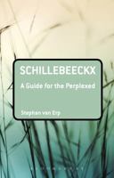 Schillebeeckx: A Guide for the Perplexed 0567265803 Book Cover