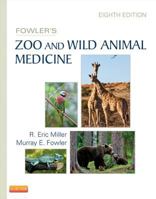 Fowler's Zoo and Wild Animal Medicine, Volume 8 1455773972 Book Cover