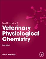 Textbook of Veterinary Physiological Chemistry 0123848520 Book Cover
