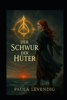 Der Schwur der Hüter (Das Echo der Schatten) (German Edition) B0F65WZCVW Book Cover