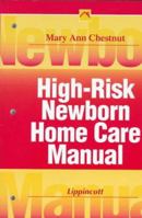 High-Risk Newborn Home Care Manual (Home Care Manuals) 039755477X Book Cover