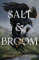 Salt & Broom 1662515693 Book Cover