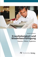 Erwerbslosigkeit und Wiederbeschäftigung 3639400216 Book Cover