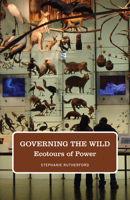 Governing the Wild: Ecotours of Power 0816674477 Book Cover