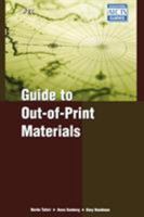 Guide to Out-of-Print Materials (Acquisitions Guidelines, No. 12) 0810849747 Book Cover