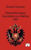 Sterreichs Innere Geschichte Von 1848 Bis 1907 1177005921 Book Cover