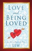 Love and Being Loved 1662864507 Book Cover