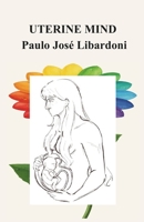 Uterine Mind 6501909643 Book Cover