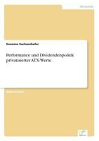 Performance Und Dividendenpolitik Privatisierter Atx-Werte 3838651871 Book Cover