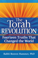 The Torah Revolution: Fourteen Truths That Changed the World 1580237894 Book Cover