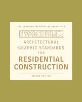 Architectural Graphic Standards for Residential Construction 0470395834 Book Cover