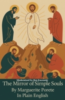 The Mirror of Simple Souls By Marguerite Porete In Plain English B0H2NHV6R2 Book Cover