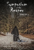 Symposium of the Reaper: Volume 2 1667879677 Book Cover