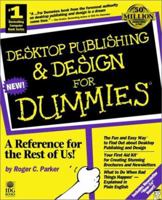 Desktop Publishing & Design for Dummies 1568842341 Book Cover
