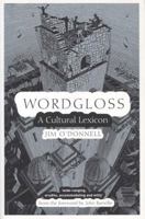 Wordgloss: A Cultural Lexicon 1843510731 Book Cover