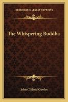 The Whispering Buddha 1162932686 Book Cover