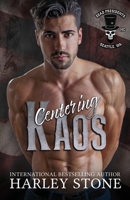 Centering Kaos: Military MC, Single Mom Slow Burn Romance B0977P7C74 Book Cover