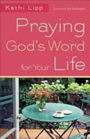 Praying God's Word for Your Life 0800720776 Book Cover